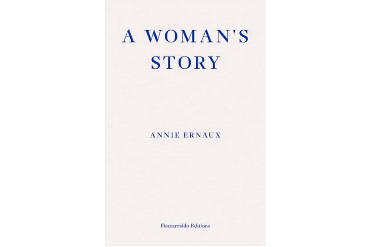A Woman's Story By: Annie Ernaux