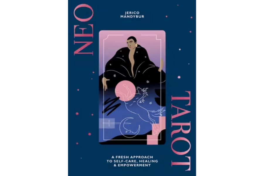 Neo Tarot – A Fresh Approach to Self-care, Healing & Empowerment